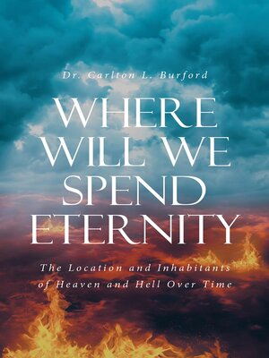 cover image of Where Will We Spend Eternity